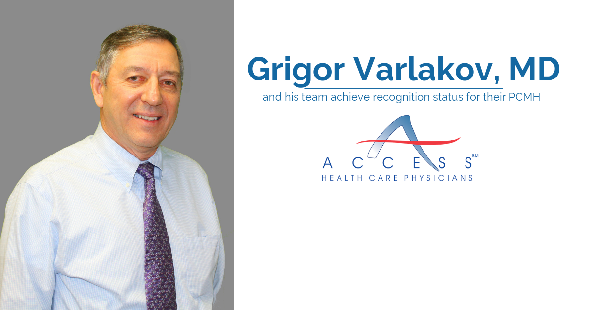 Grigor Varlakov, MD, FAAFP and His Team Receive Renewal of Recognition Status for Their Patient Centered Medical Home (PCMH)